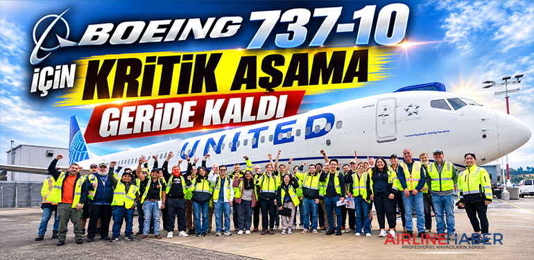 Boeing 737-10 için kritik aşama geride kaldı