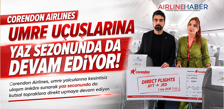 Corendon Airlines umre uçuşlarına yaz sezonunda da devam ediyor