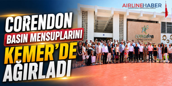 Corendon Basın Mensuplarını Kemer’de Ağırladı