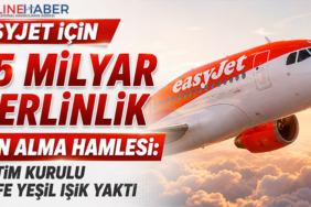 EasyJet İçin 5,5 Milyar Sterlinlik Satın Alma Hamlesi: Yönetim Kurulu Teklife Yeşil Işık Yaktı