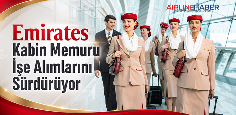Emirates kabin memuru işe alımlarını sürdürüyor