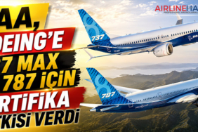 FAA, Boeing’e 737 MAX ve 787 İçin Sertifika Yetkisi Verdi