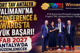 Fraport TAV Antalya Havalimanı’na FAB Conference & Awards’ta Büyük Başarı: FAB 2027 Antalya’da Düzenlenecek