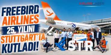 Freebird Airlines 25. yılını Stuttgart’ta kutladı