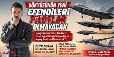 Gökyüzünün yeni efendileri pilotlar olmayacak
