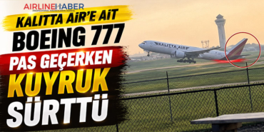 Kalitta Air’e Ait Boeing 777 Pas Geçerken Kuyruk Sürttü