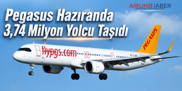 Pegasus Haziranda 3,74 Milyon Yolcu Taşıdı