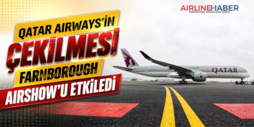Qatar Airways’in Çekilmesi Farnborough Airshow’u Etkiledi