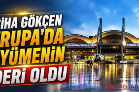 Sabiha Gökçen Avrupa’da büyümenin lideri oldu