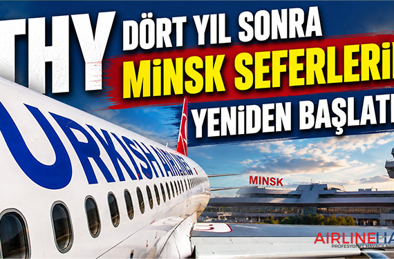 THY dört yıl sonra Minsk seferlerini yeniden başlatıyor