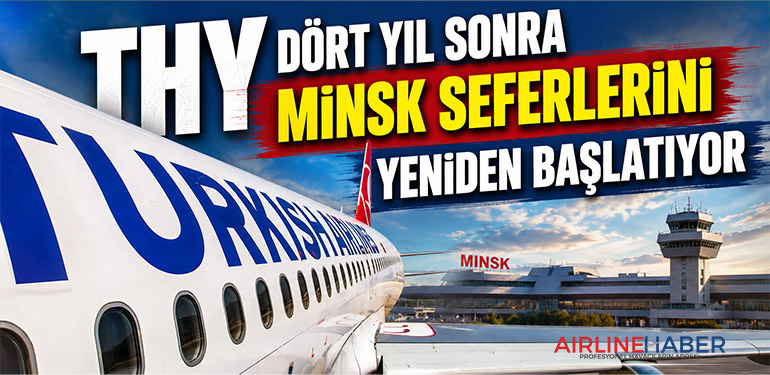 THY dört yıl sonra Minsk seferlerini yeniden başlatıyor