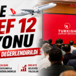 THY’de Hedef 12 vizyonu çalışanlarla değerlendirildi