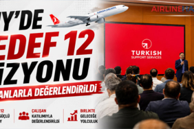 THY’de Hedef 12 vizyonu çalışanlarla değerlendirildi