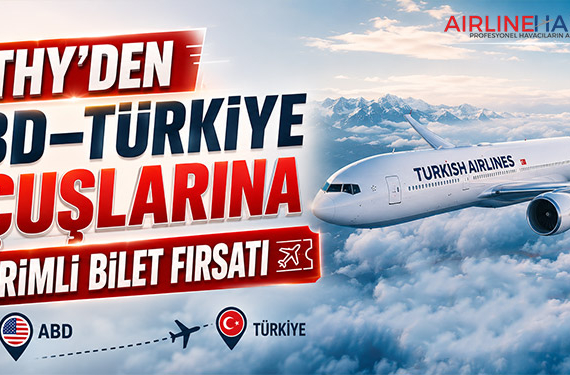 THY’den ABD–Türkiye Uçuşlarına İndirimli Bilet Fırsatı