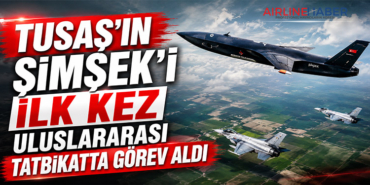 TUSAŞ’ın ŞİMŞEK’i İlk Kez Uluslararası Tatbikatta Görev Aldı