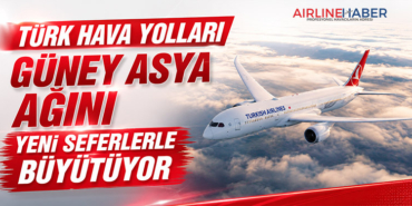 Türk Hava Yolları Güney Asya Ağını Yeni Seferlerle Büyütüyor