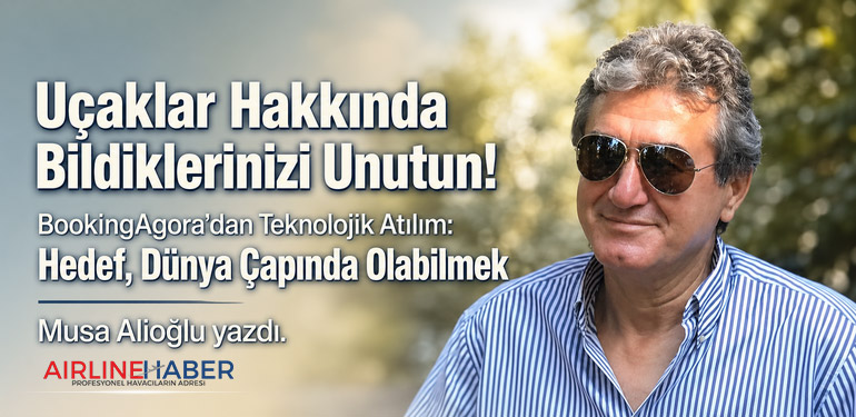 Uçaklar hakkında bildiklerinizi unutun! BookingAgora’dan teknolojik atılım Hedefleri, dünya çapında olabilmek