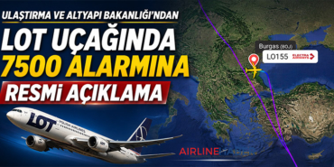 Ulaştırma ve Altyapı Bakanlığı’ndan LOT Uçağındaki 7500 Alarmına Resmi Açıklama