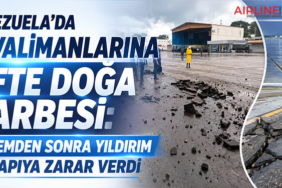 Venezuela’da Havalimanlarına Çifte Doğa Darbesi: Depremden Sonra Yıldırım Altyapıya Zarar Verdi