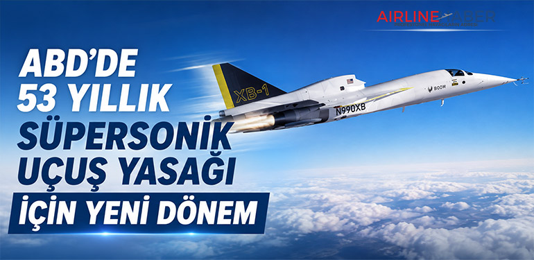 ABD’de 53 Yıllık Süpersonik Uçuş Yasağı İçin Yeni Dönem