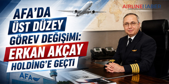 AFA’da Üst Düzey Görev Değişimi: Erkan Akçay Holding’e Geçti