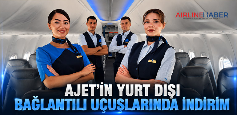 AJet’in Yurt Dışı Bağlantılı Uçuşlarında İndirim