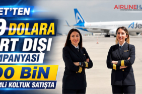 AJet’ten 29 Dolara Yurt Dışı Kampanyası 100 Bin İndirimli Koltuk Satışta