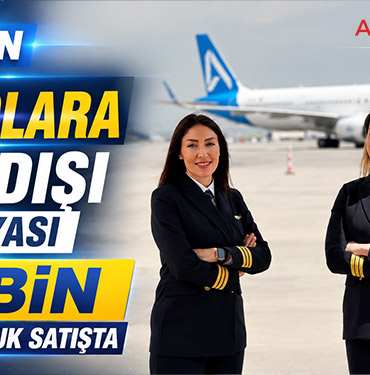 AJet’ten 29 Dolara Yurt Dışı Kampanyası 100 Bin İndirimli Koltuk Satışta