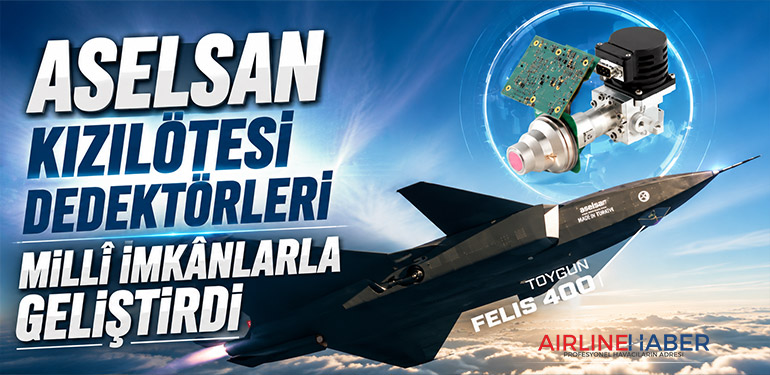 ASELSAN kızılötesi dedektörleri millî imkânlarla geliştirdi