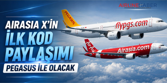 AirAsia X’in İlk Kod Paylaşımı Pegasus ile Olacak