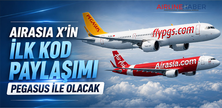 AirAsia X’in İlk Kod Paylaşımı Pegasus ile Olacak