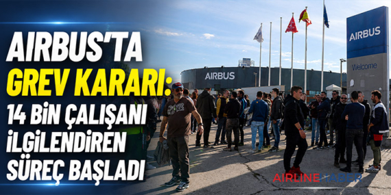Airbus’ta Grev Kararı: 14 Bin Çalışanı İlgilendiren Süreç Başladı