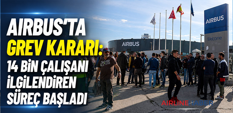 Airbus’ta Grev Kararı: 14 Bin Çalışanı İlgilendiren Süreç Başladı