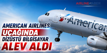 American Airlines Uçağında Dizüstü Bilgisayar Alev Aldı