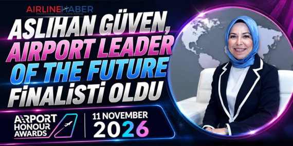 Aslıhan Güven, Airport Leader of the Future Finalisti Oldu