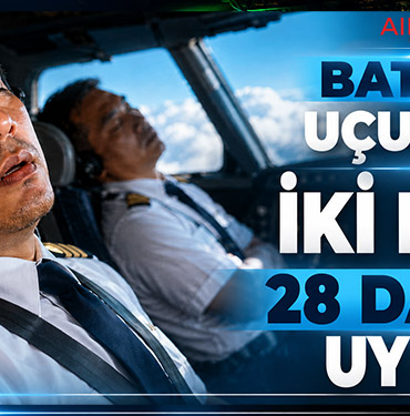 Batik Air Uçuşunda İki Pilot 28 Dakika Uyudu