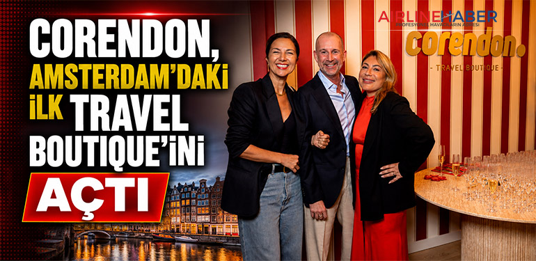 Corendon, Amsterdam’daki ilk Travel Boutique’ini açtı