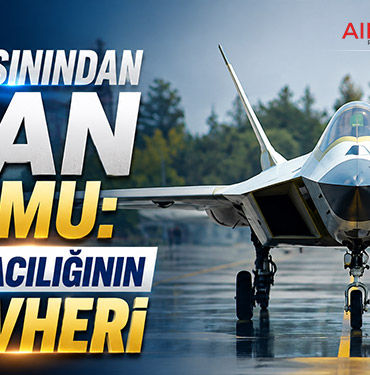 Dünya basınından KAAN yorumu: Türk havacılığının mücevheri