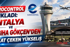 EUROCONTROL açıkladı: Antalya ve Sabiha Gökçen’den dikkat çeken yükseliş