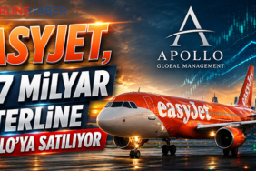 EasyJet, 5,7 Milyar Sterline Apollo’ya Satılıyor
