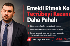Emekli Etmek Kolay, Tecrübeyi Kazanmak Daha Pahalı