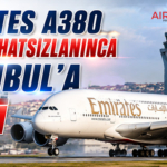 Emirates A380 yolcu rahatsızlanınca İstanbul’a indi
