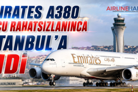 Emirates A380 yolcu rahatsızlanınca İstanbul’a indi