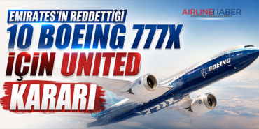 Emirates’in reddettiği 10 Boeing 777X için United kararı