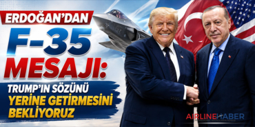 Erdoğan’dan F-35 Mesajı: Trump’ın Sözünü Yerine Getirmesini Bekliyoruz
