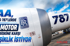 FAA, Boeing 787’lerde Çift Motor Kaybı Riskine Karşı Değişiklik İstiyor