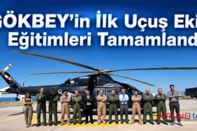 GÖKBEY’in İlk Uçuş Ekibi Eğitimleri Tamamlandı