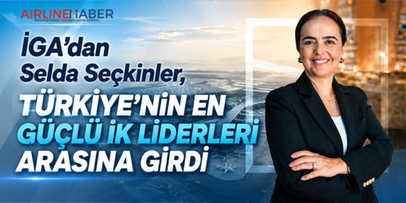 İGA’dan Selda Seçkinler, Türkiye’nin en güçlü İK liderleri arasına girdi