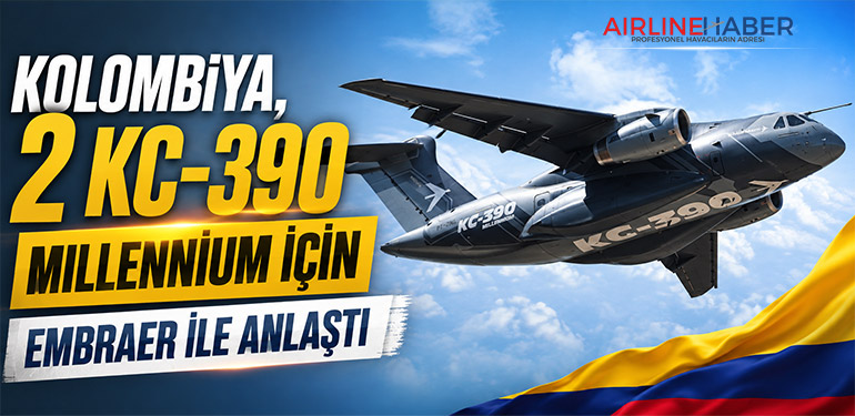 Kolombiya, 2 KC-390 Millennium için Embraer ile anlaştı