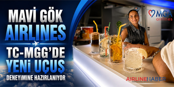 Mavi Gök Airlines TC-MGG'de Yeni Uçuş Deneyimine Hazırlanıyor